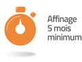 affinage 5 mois minimum