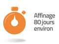 affinage 80 jours environ